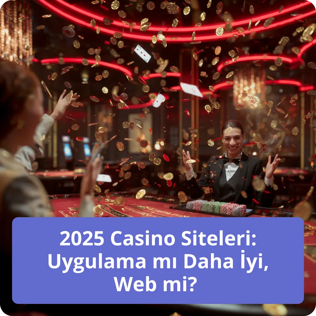2025 Casino Siteleri: Uygulama mı Daha İyi, Web mi? – karşılaştırma 2025 Casino Siteleri: Uygulama mı Daha İyi, Web mi?